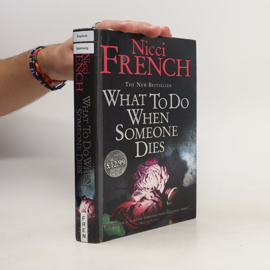 Nicci French What to Do when Someone Dies