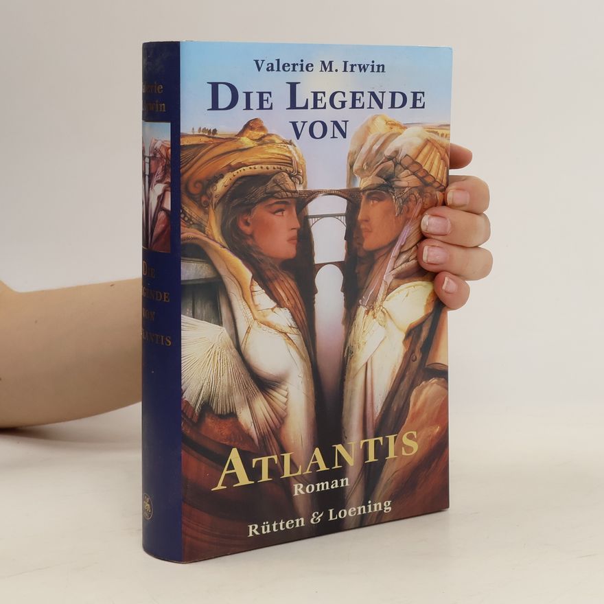 Valerie M. Irwin Die Legende von Atlantis