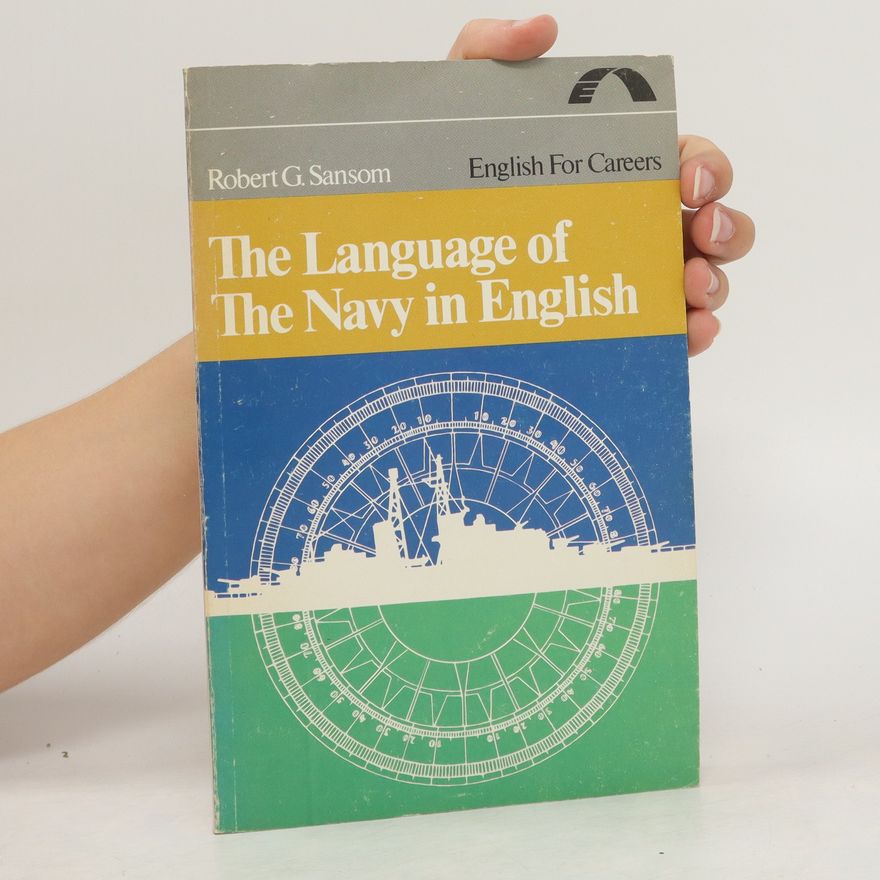 Robert G. Sansom The Language of the Navy in English