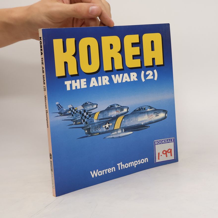 Warren Thompson Korea. The Air War (2)
