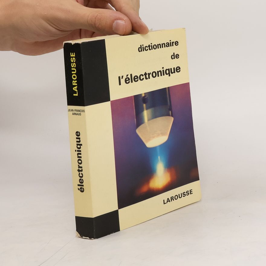 Jean-Francois Arnaud Dictionnaire de l'électronique