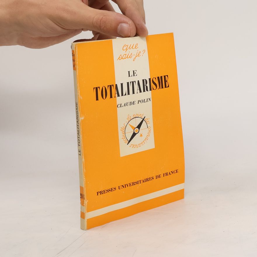 Claude Polin Le Totalitarisme