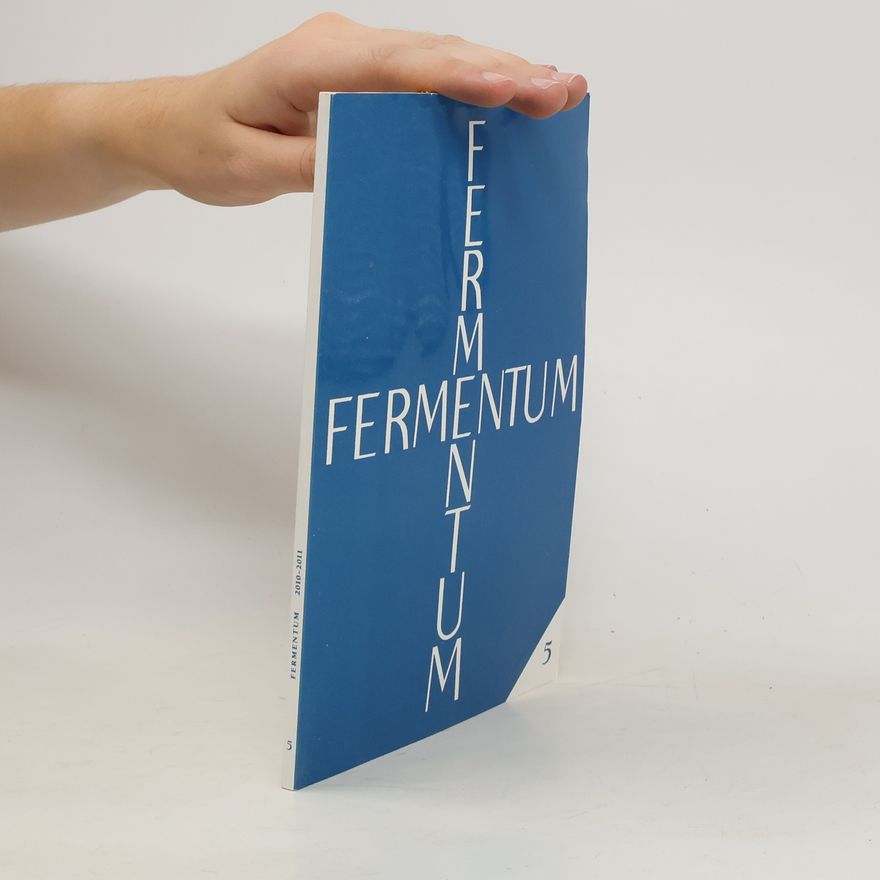 Jiří Šindler Fermentum. Šestiletý cyklus tematických homilií číslo 5/2011