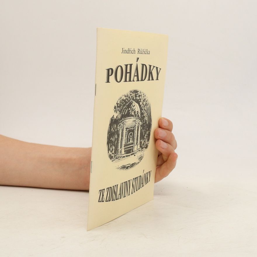 Jindřich Růžička Pohádky ze Zdislaviny studánky