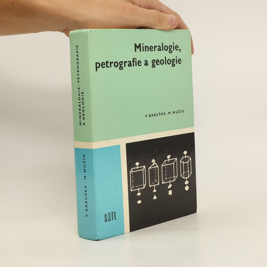 Václav Babuška Mineralogie, petrografie a geologie