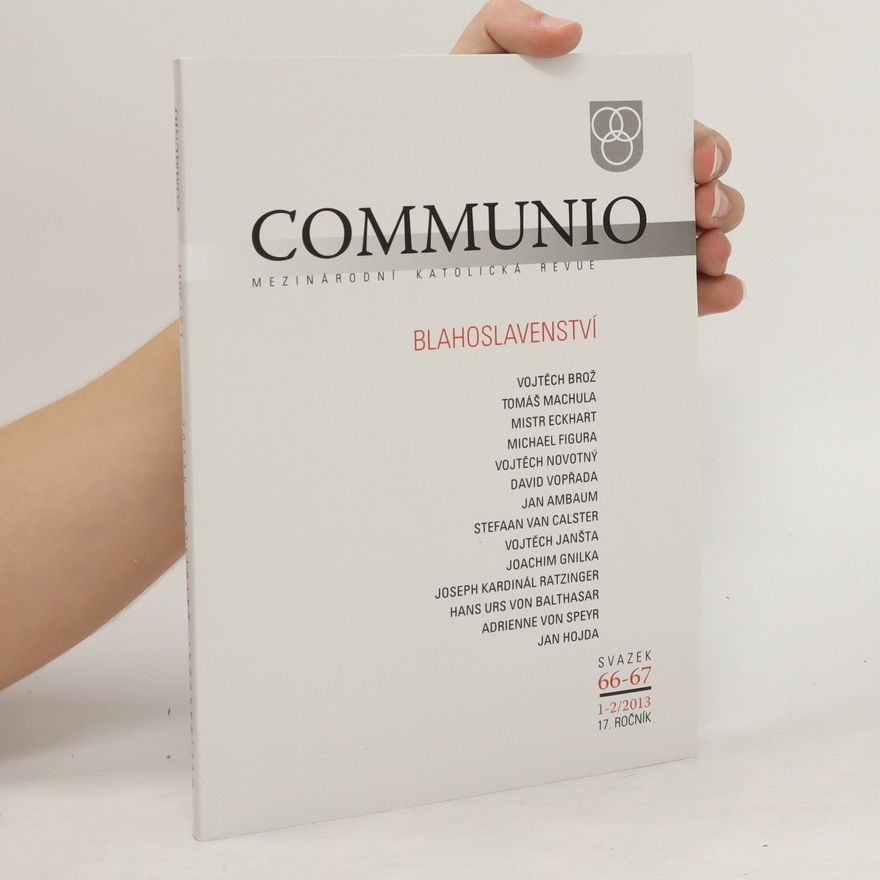 Kolektiv autorů Communio. Mezinárodní katolická revue. 1-2/2013