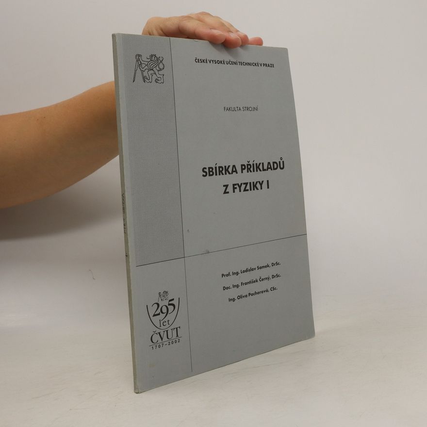 Ladislav Samek Sbírka příkladů z fyziky I
