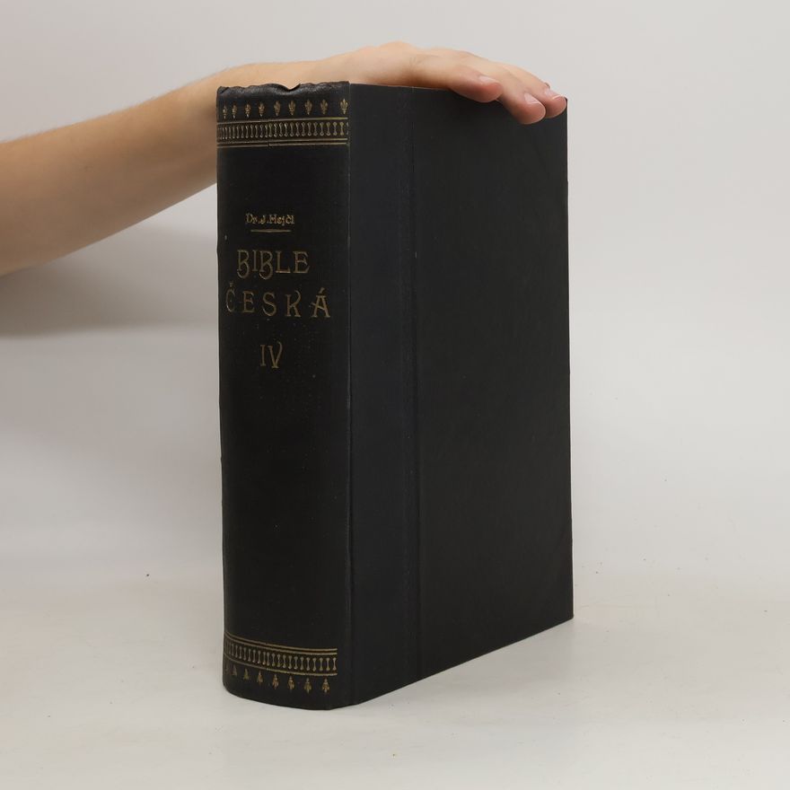 Jan Hejčl Bible česká IV