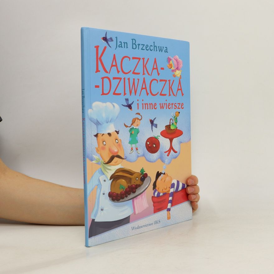 Jan Brzechwa Kaczka-dziwaczka i inne wiersze