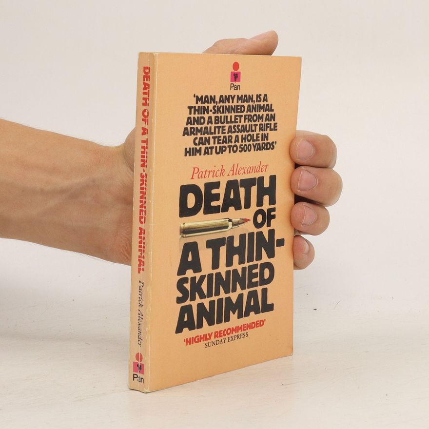 Patrick Alexander Death of a Thin-skinned Animal