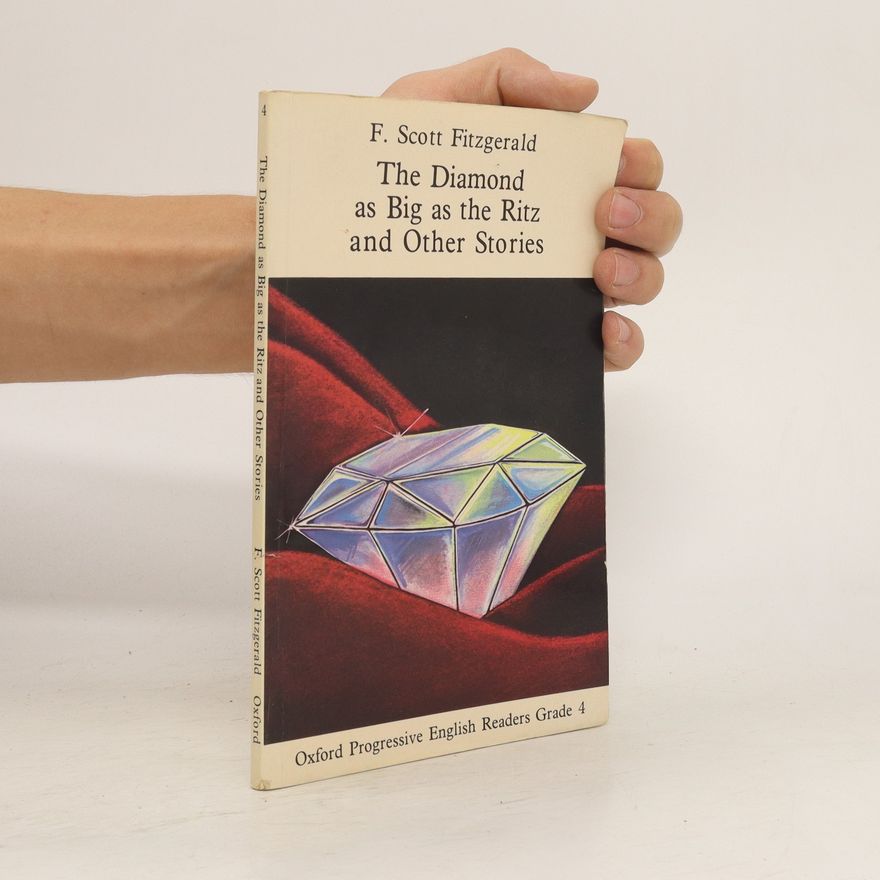 F. Scott Fitzgerald Diamond as Big as the Ritz and Other Stories
