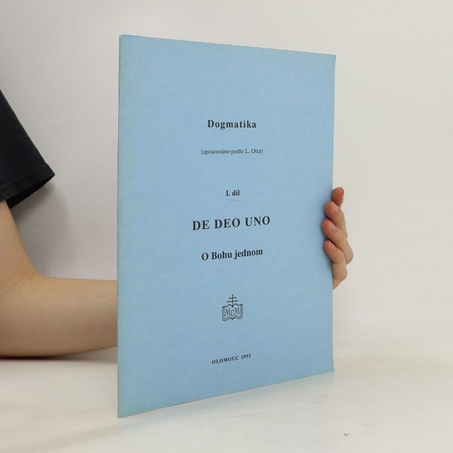 Various authors Dogmatika De Deo Uno 1. díl