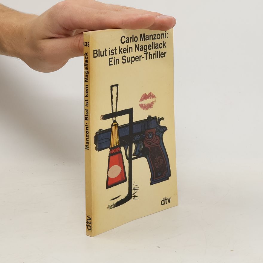 Carlo Manzoni Blut ist kein Nagellack