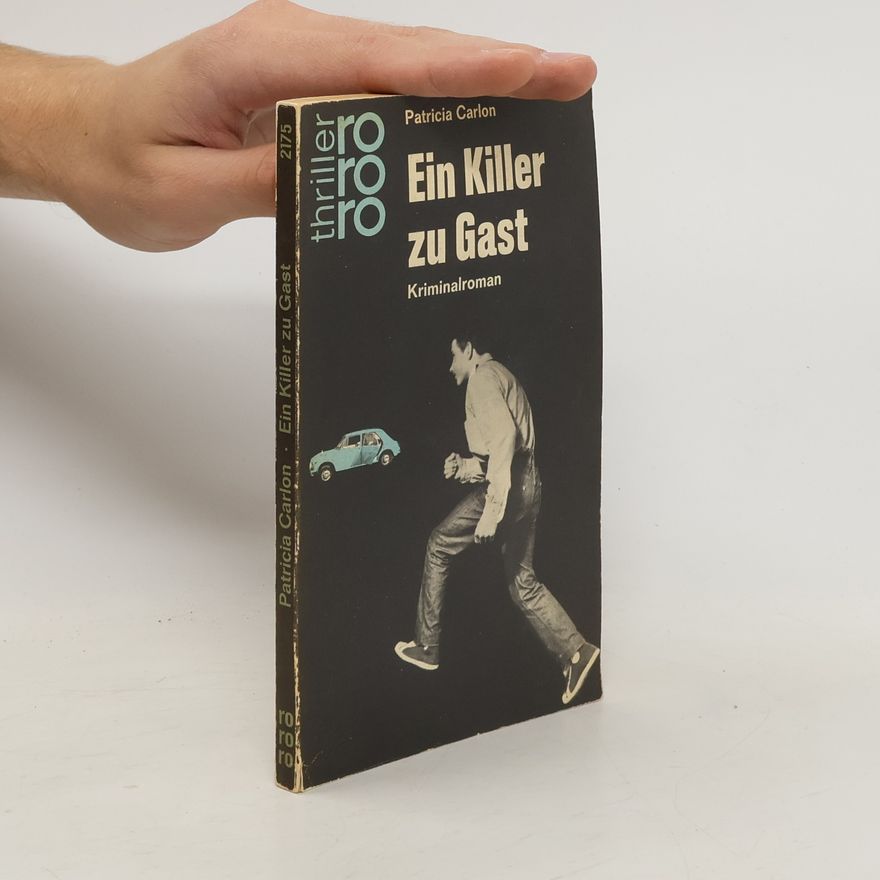 Patricia Carlon Ein Killer zu Gast