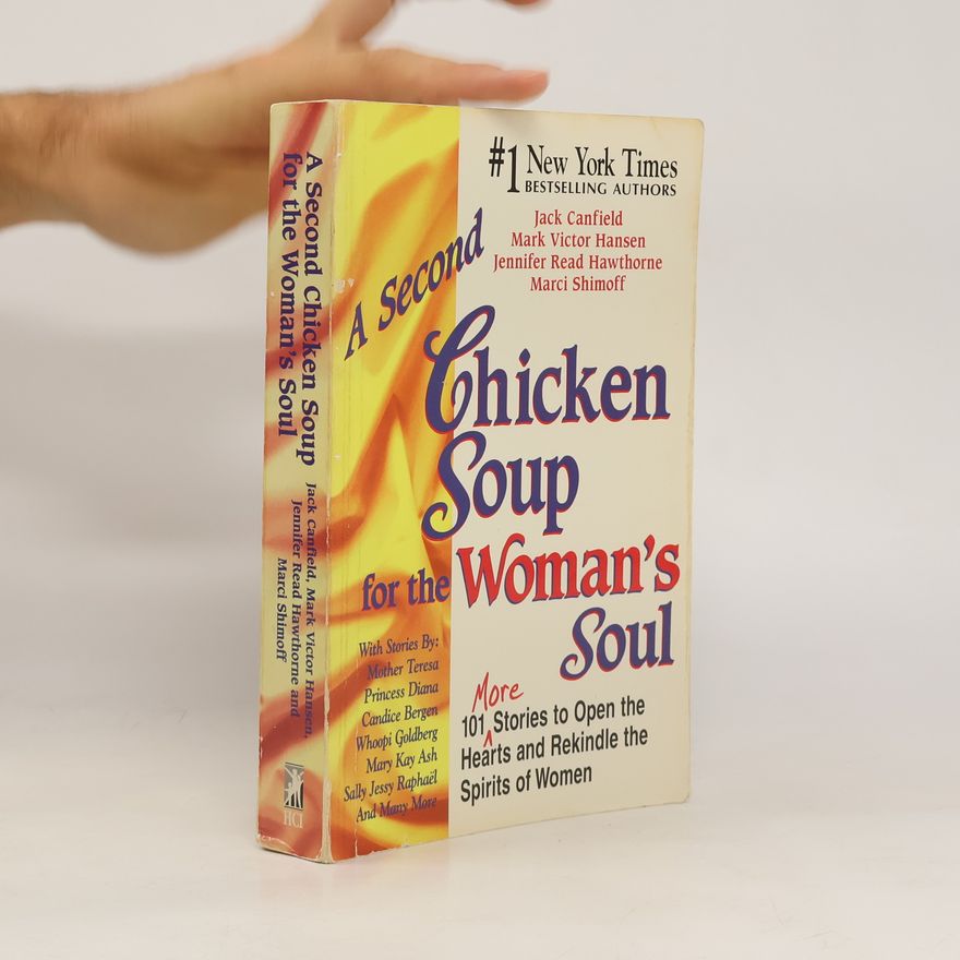Jack Canfield A Second Chicken Soup for the Woman's Soul