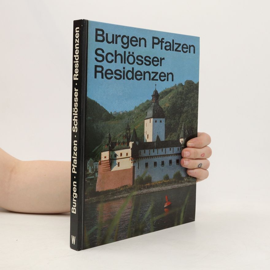 Autorenkollektiv Burgen Pfalzen. Schlösser Residenzen