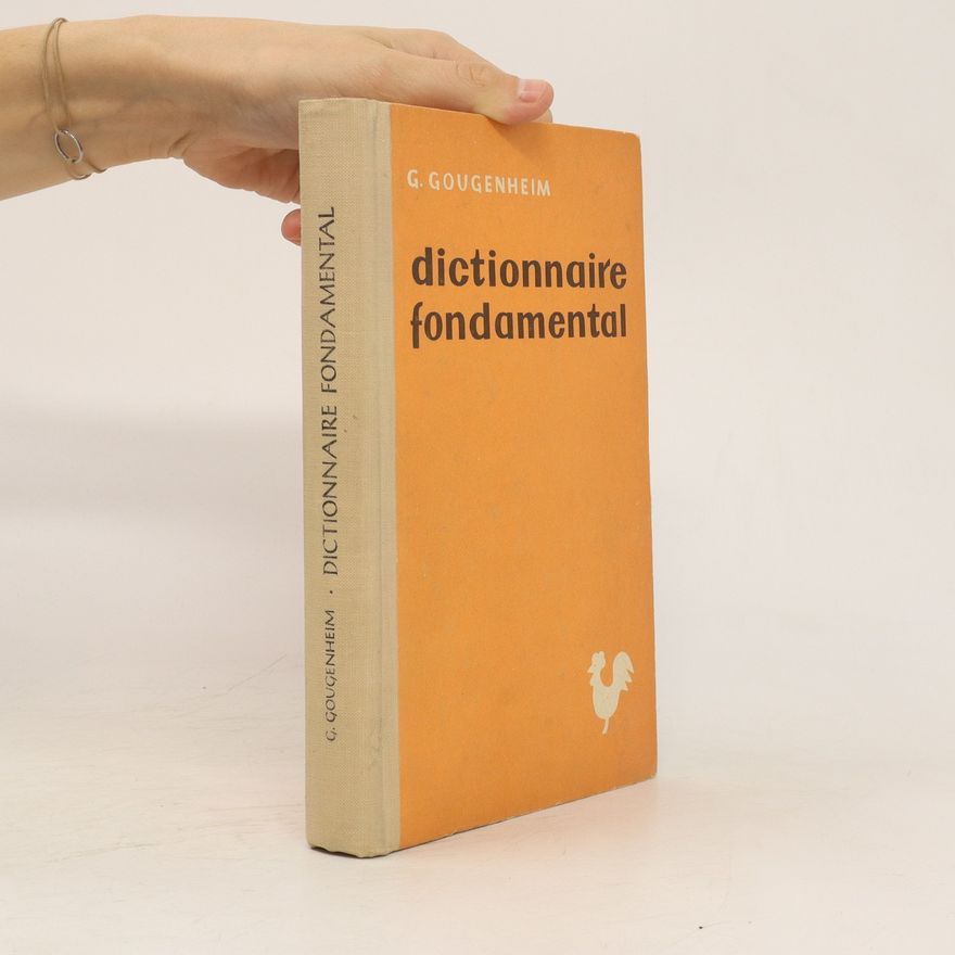 Georges Gougenheim Dictionnaire fondamental