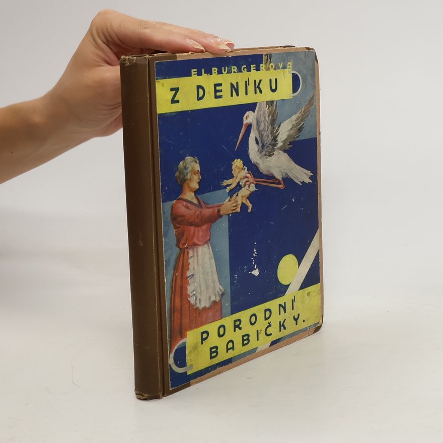 Eliška Burgerová Z deníku porodní babičky