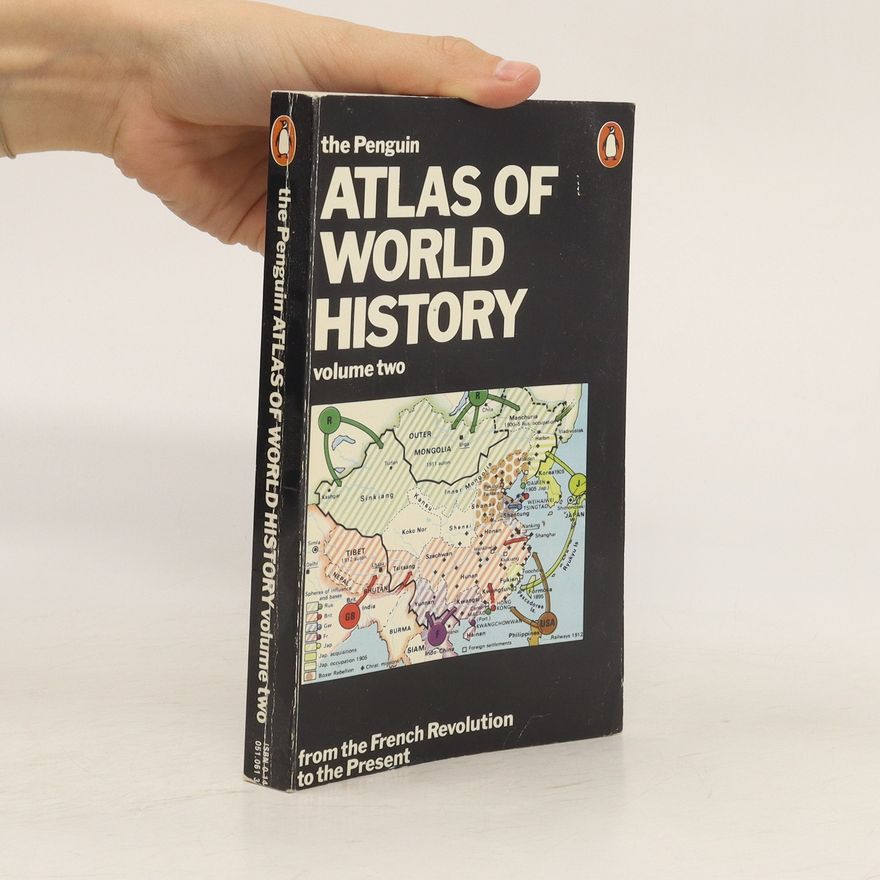 Werner Hilgemann The Penguin Atlas of World History. Volume two.From the French revolution to the Present