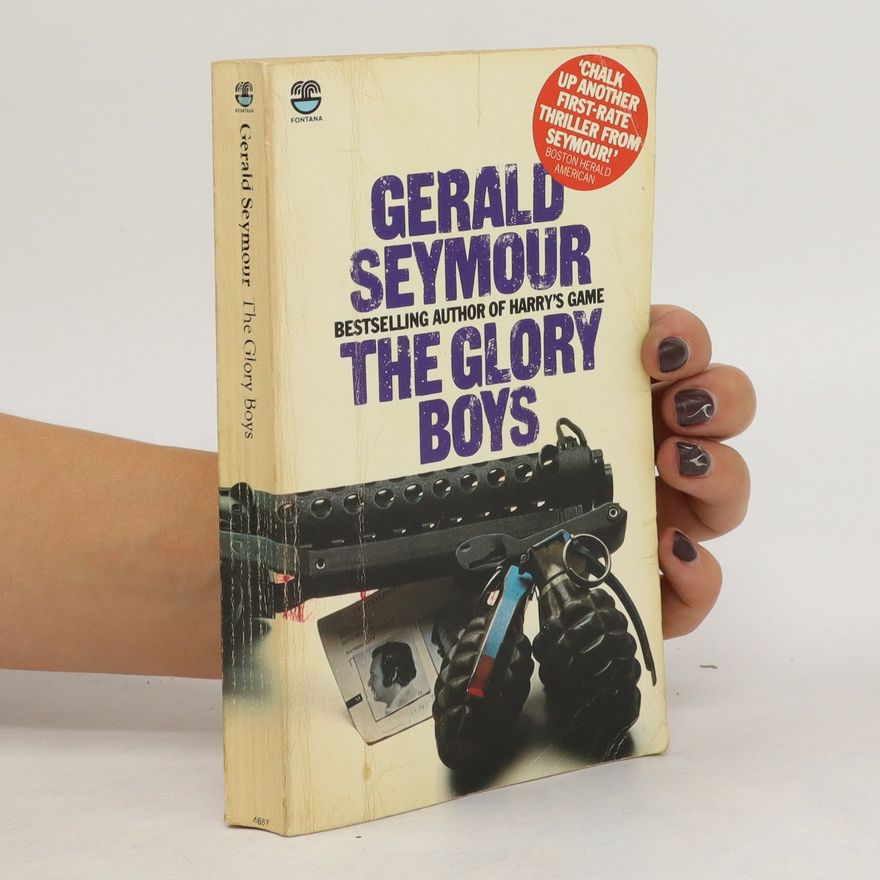 Gerald Seymour The Glory Boys