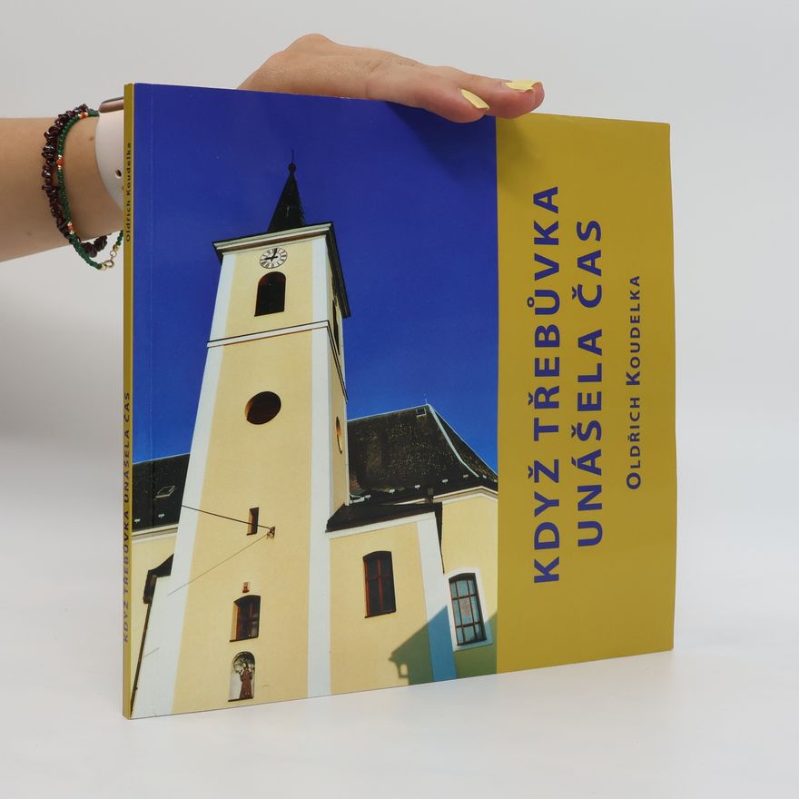 Oldřich Koudelka Když Třebůvka unášela čas