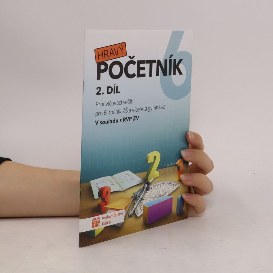 Blanka Matasová Hravý početník 6. procvičovací sešit pro 6. ročník ZŠ a víceletá gymnázia. 2. díl
