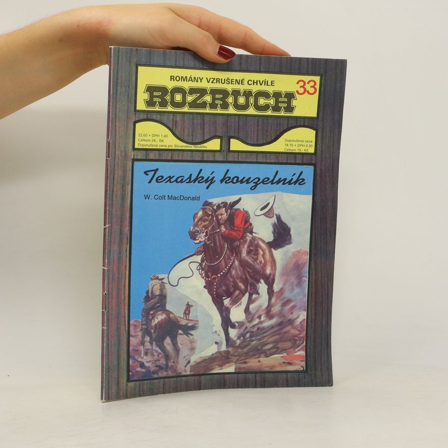 William Colt MacDonald Texaský kouzelník-Rozruch č. 33