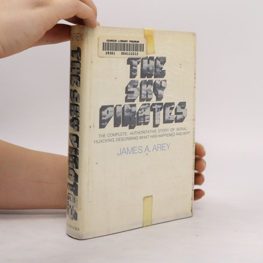 James A. Arey The Sky Pirates