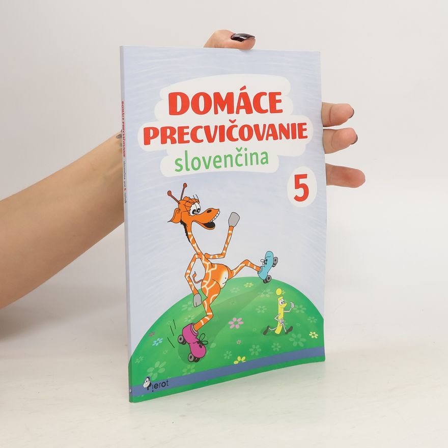 Viera Hrabková Domáce precvičovanie .- Slovenský jazyk 5. trieda