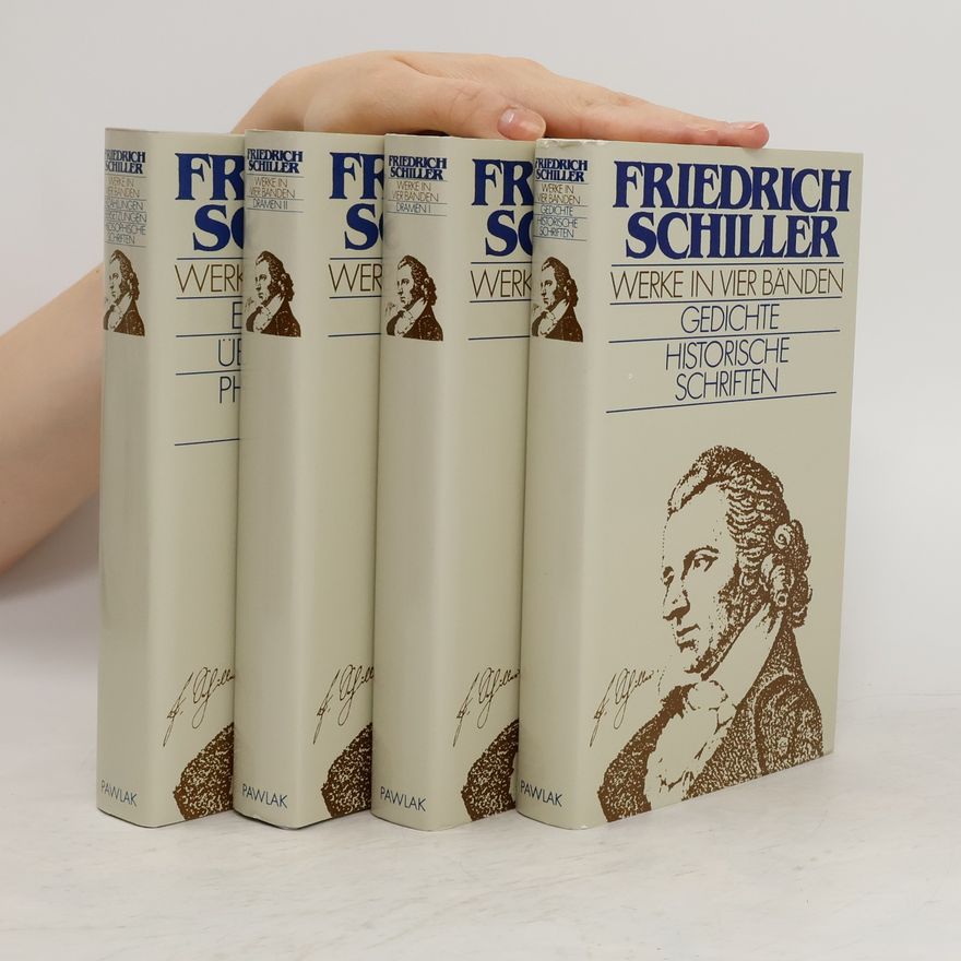 Friedrich Schiller Werke in vier Banden I.-IV.
