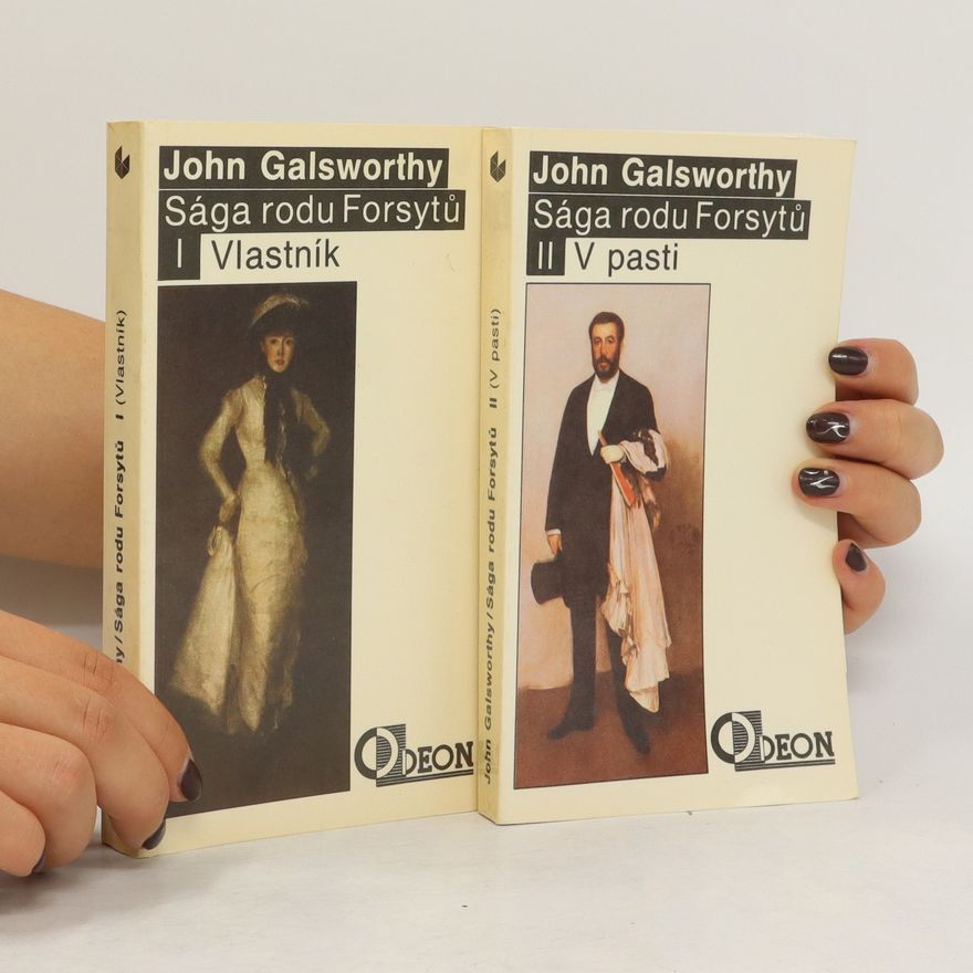 John Galsworthy Sága rodu Forsytů. I. a II. díl