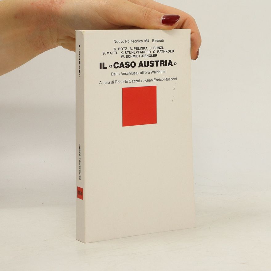 Gerhard Botz Il "Caso Austria"