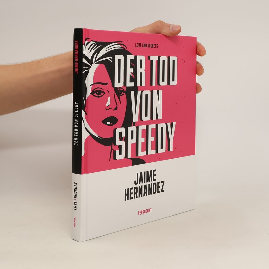 Jaime Hernandez Love and Rockets. Der Tod von Speedy