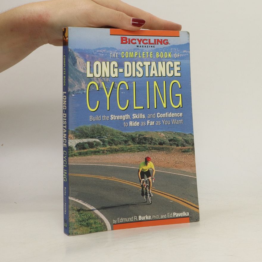 Ed Pavelka The Complete Book of Long-Distance Cycling