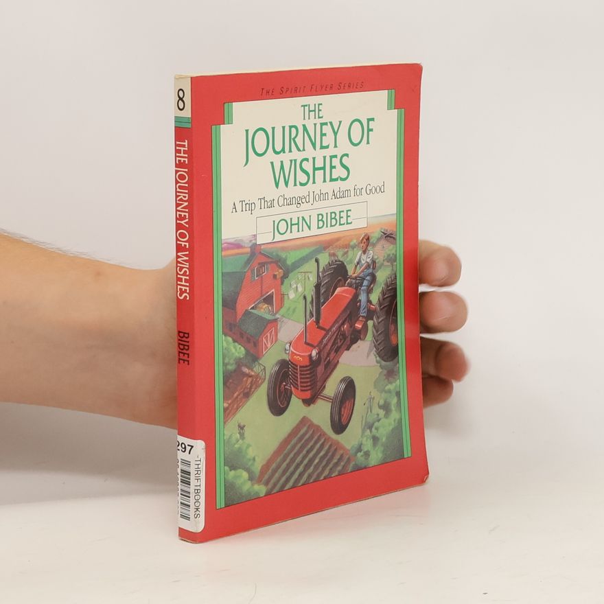 John Bibee The Journey of Wishes