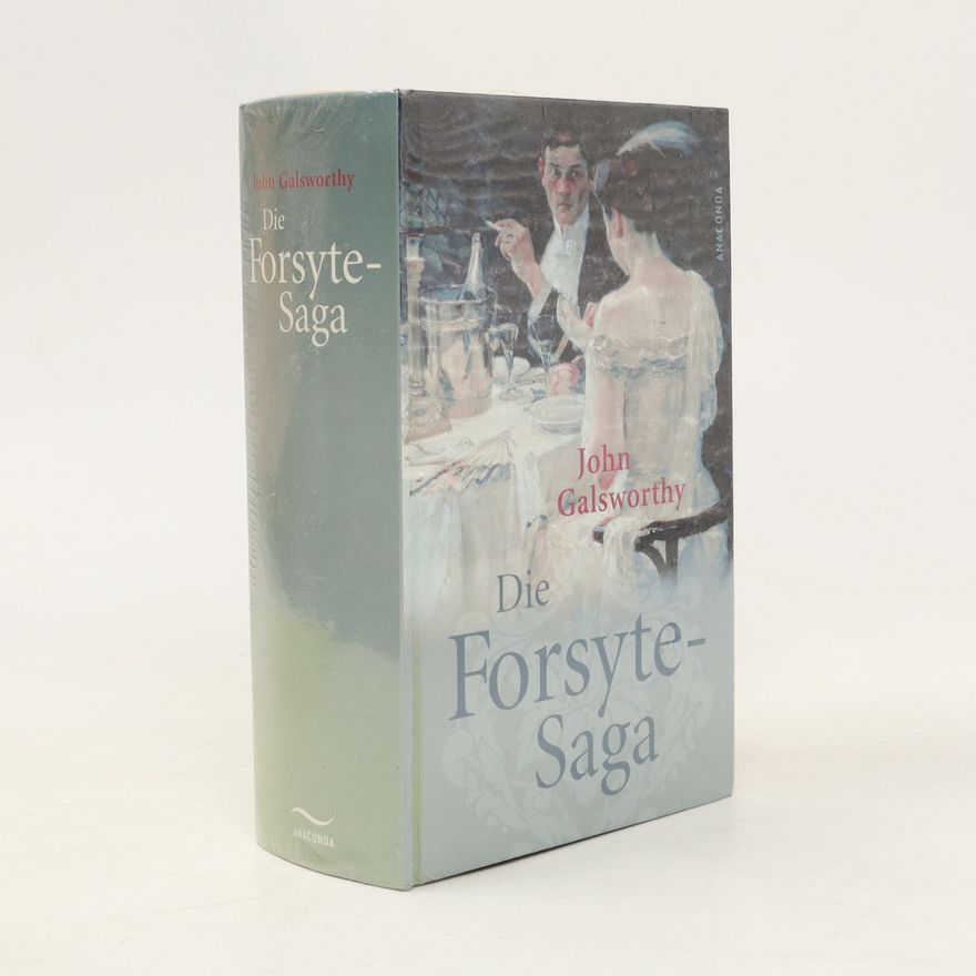 John Galsworthy Die Forsyte-Saga