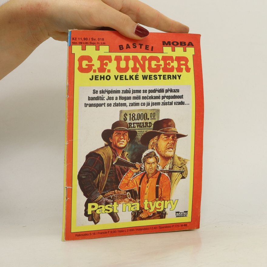 Autorenkollektiv G. F. Unger: Jeho velké westerny. Past na tygry