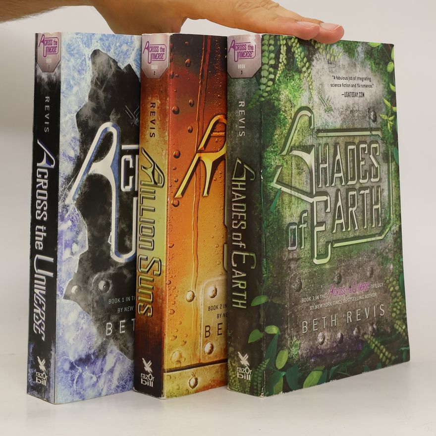 Beth Revis Across The Universe 1-3