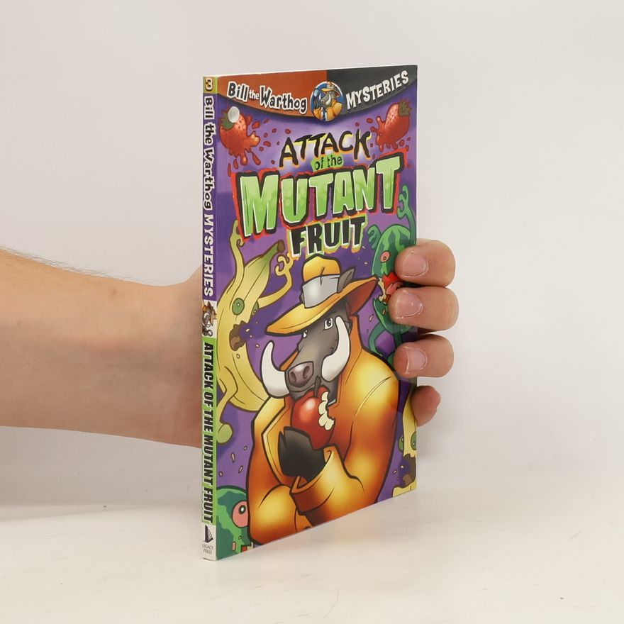 Dean A. Anderson Attack of the Mutant Fruit
