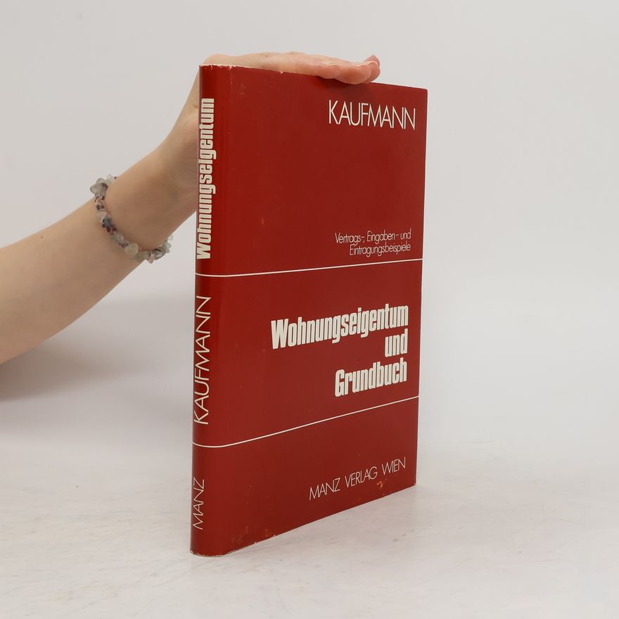 Karl Kaufmann Wohnungseigentum und Grundbuch