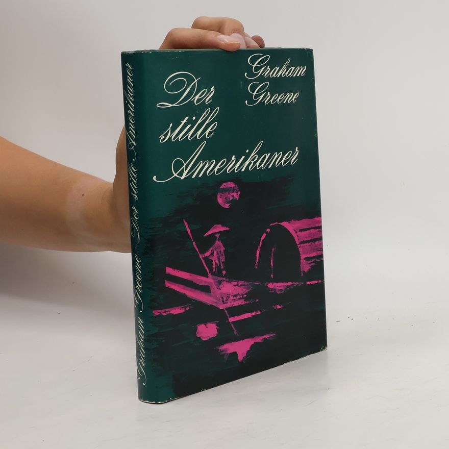 Graham Greene Der stille Amerikaner