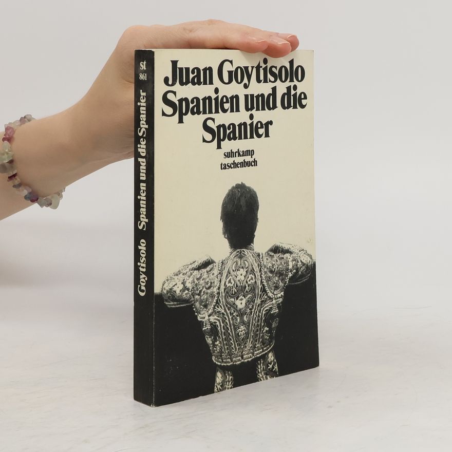 Juan Goytisolo Spanien und die Spanier