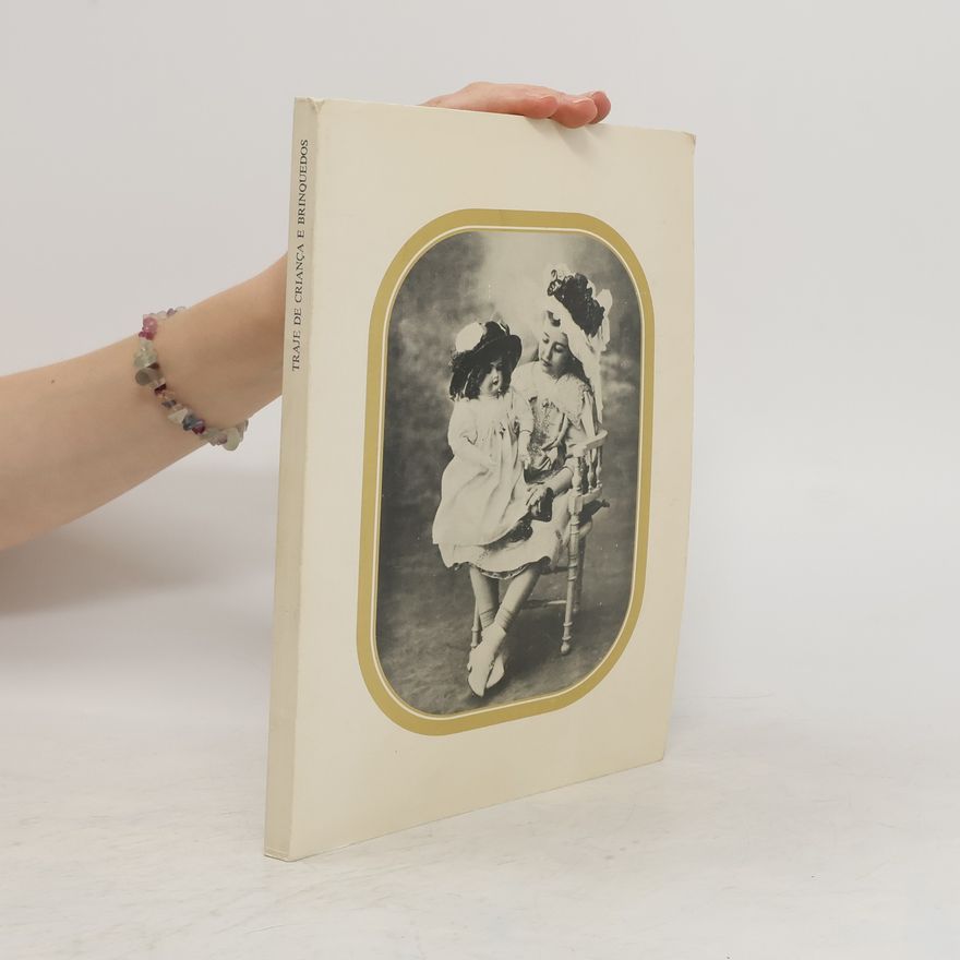 Various authors Traje de Criança e Brinquedos