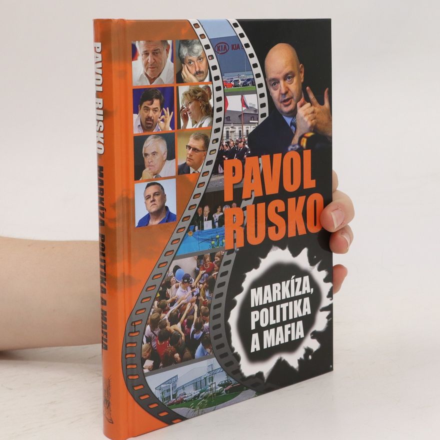 Pavol Rusko Markíza, politika a mafia