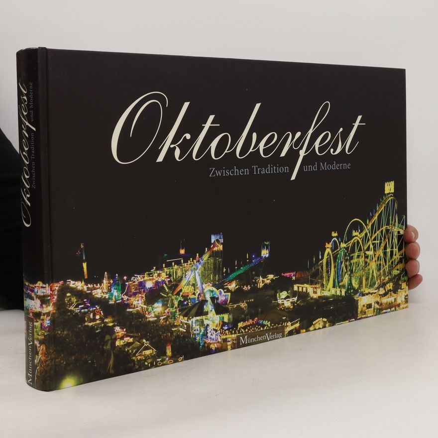 Florian S. Nagy Oktoberfest zwischen Tradition und Moderne