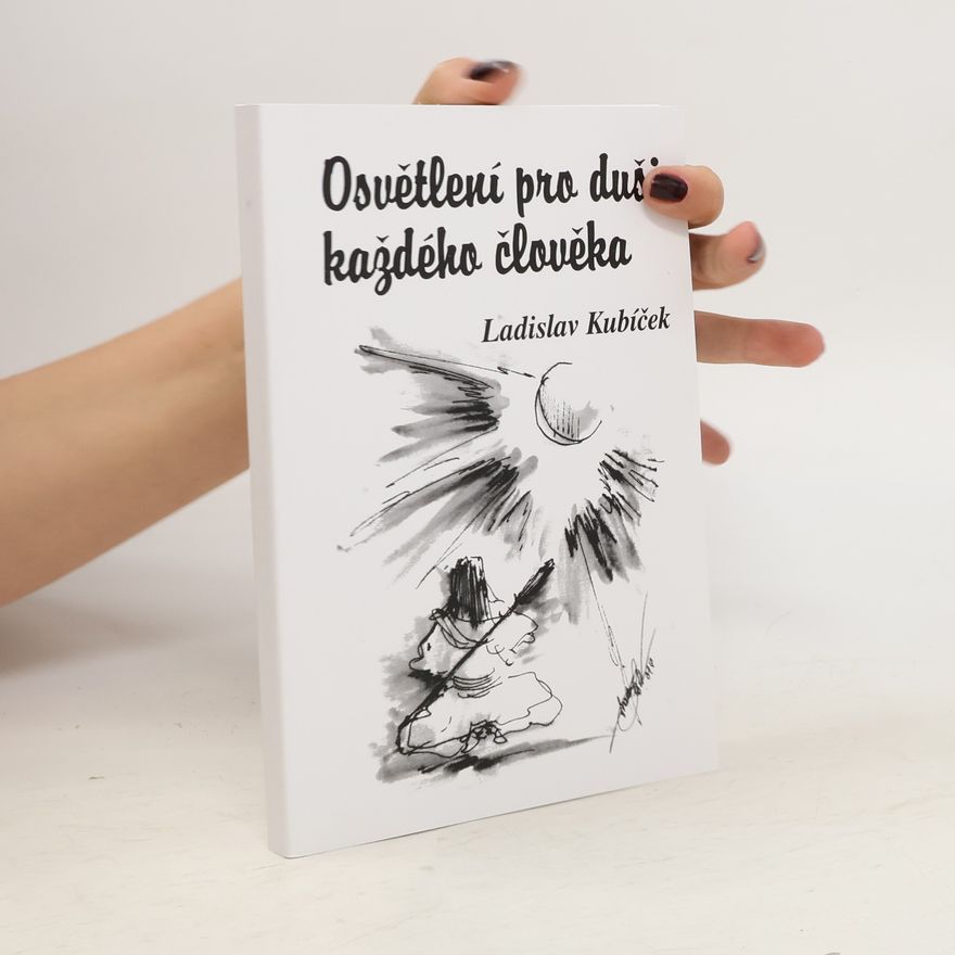 Ladislav Kubíček Osvětlení pro duši každého člověka