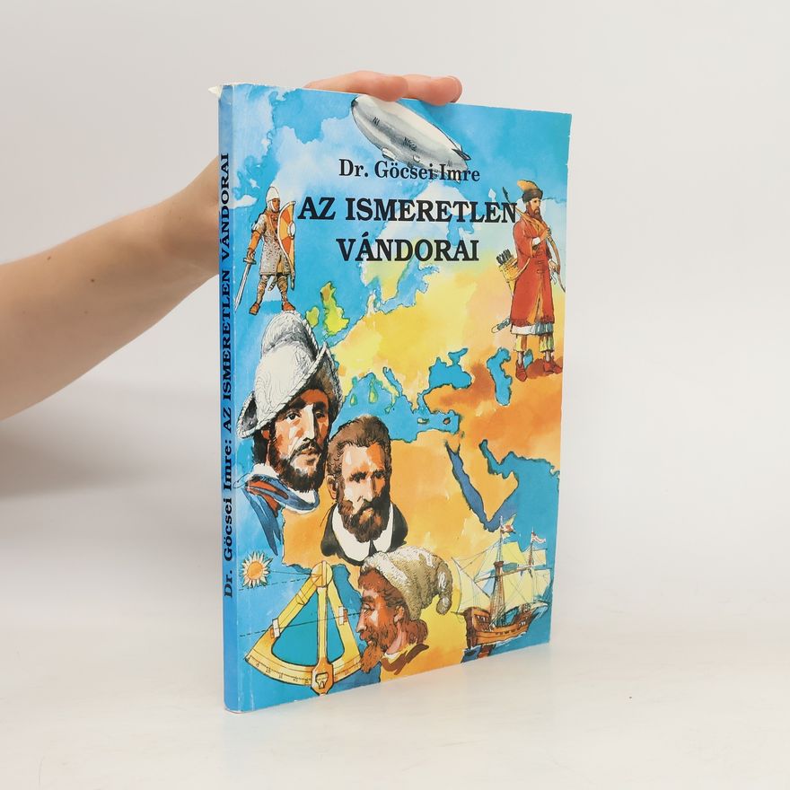Göcsei Imre Az ismeretlen vándorai
