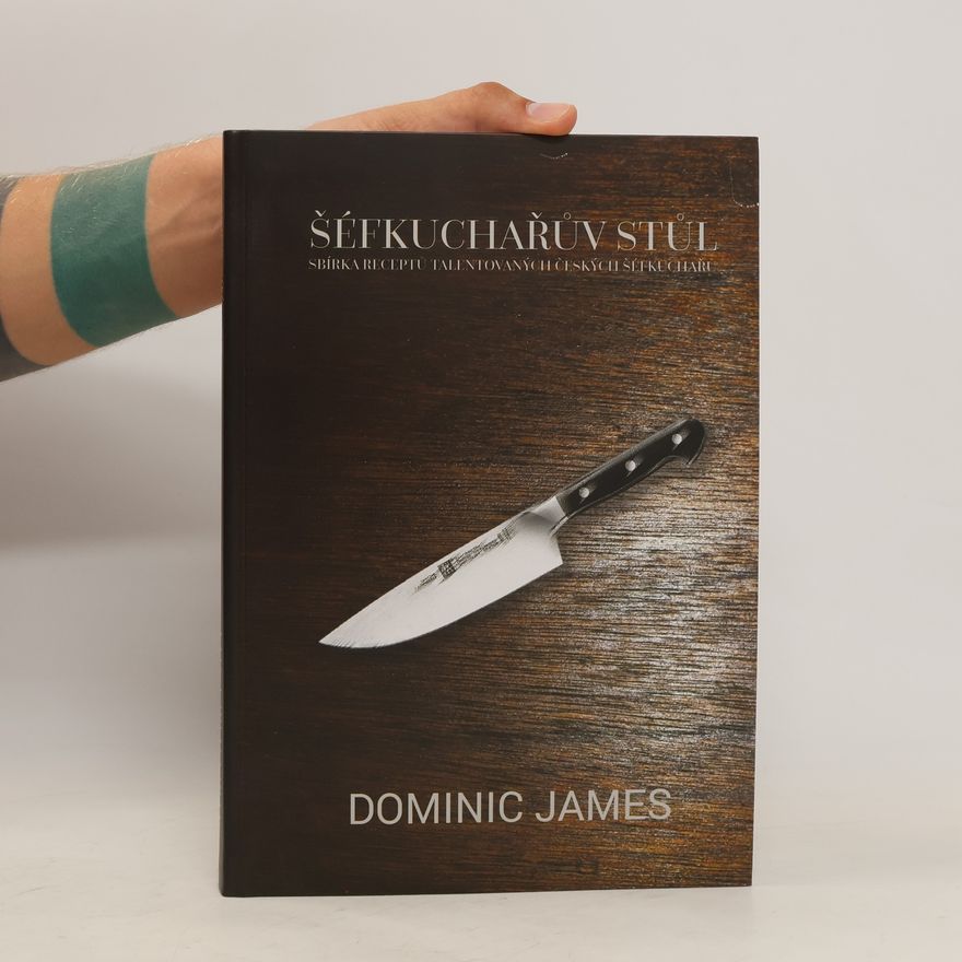 Dominic James Šéfkuchařův stůl