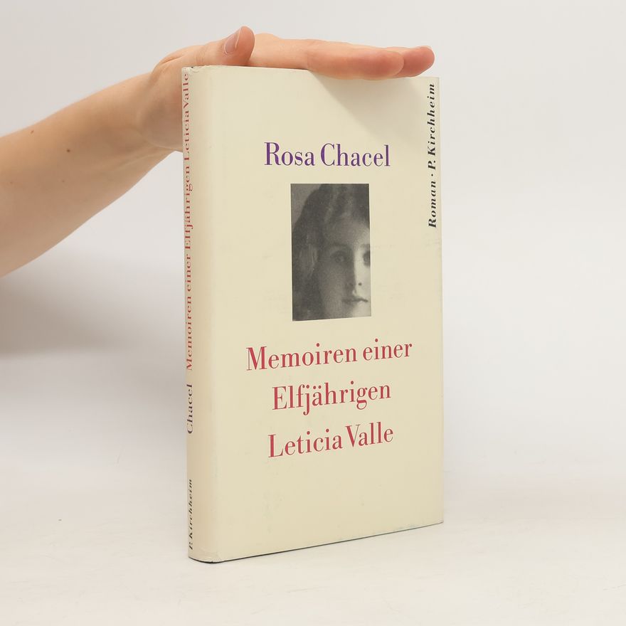 Rosa Chacel Memoiren einer Elfjährigen. Leticia Valle