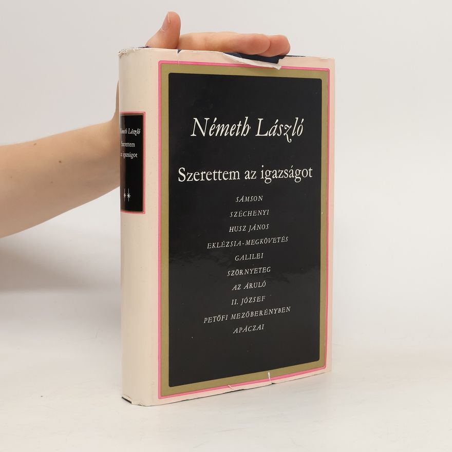 László Németh Szerettem az igazságot